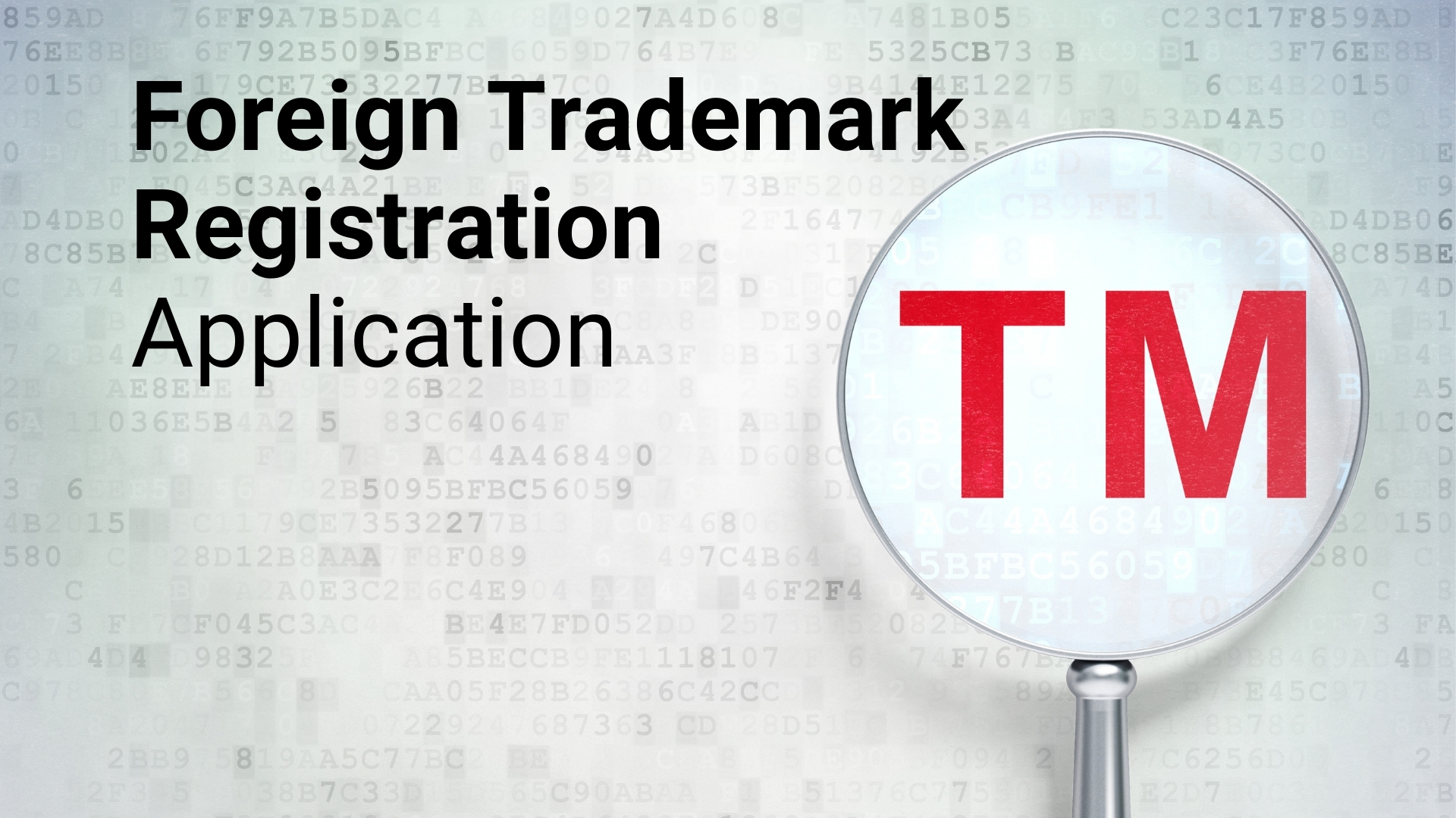 Foreign Trademark Registration